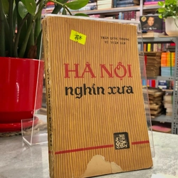 HÀ NỘI NGHÌN XƯA 