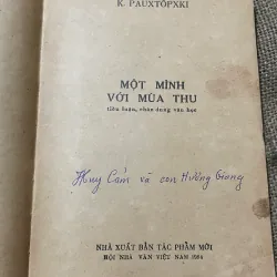 MỘT MÌNH VỚI MÙA THU - TIỂU LUẬN VĂN CHƯƠNG CỦA  K. PAUXTŐPXKI- - K.PAUXTOPXKI 570273