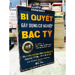 Bí quyết gây dựng cơ nghiệp bạc tỷ - Adam Khoo 125872