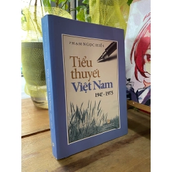 Tiểu Thuyết Việt Nam 1945-1975 - Phạm Ngọc Hiền 166062