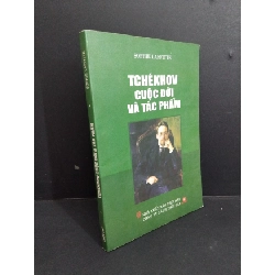 (TẶNG BOOKMARK) Tchekhov cuộc đời và tác phẩm mới 90% bẩn bìa, ố nhẹ 2009 RBK2811 Sophie Laffitte LỊCH SỬ - CHÍNH TRỊ - TRIẾT HỌC