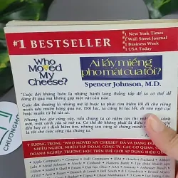 Ai Lấy Miếng Pho Mát Của Tôi? - Spencer Johnson,M.D 604655