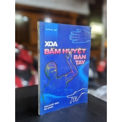 Xoa bấm huyệt bàn tay - Công Sĩ