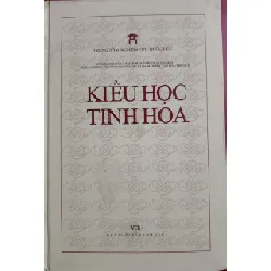 KIỀU HỌC TINH HOA - TTNCQH - 2016 - 1013 trang - Bìa cứng ANTQ2308 VĂN HỌC Blogmeo21025