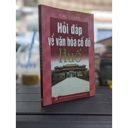 Hỏi đáp về văn hoá cố đô Huế