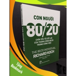 (TẶNG BOOKMARK) Con người 80/20 Richard Koch mới 90% bẩn nhẹ 2019 RBK.ASB1809
