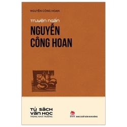 Tủ Sách Văn Học Trong Nhà Trường - Truyện Ngắn Nguyễn Công Hoan (2025) - Nguyễn Công Hoan