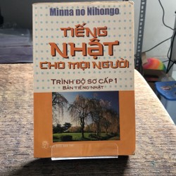 TIẾNG NHẬT CHO MỌI NGƯỜI  ( Trình Độ sơ cấp 1 Bản Tiếng Nhật)  192976