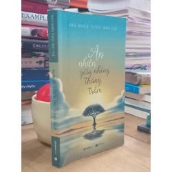 An nhiên giữa những thăng trầm - Như Nhiên Thích Tánh Tuệ