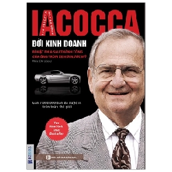 Iacocca - Đời Kinh Doanh - Lee lacocca 287383