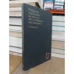 Méthodes appliquées en théorie des oscillations non linéaires - V. Starjinski 696837