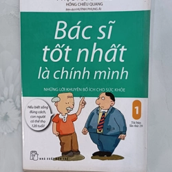 Bác sĩ tốt nhất là chính mình 1 - Hồng Chiêu Quang (mới 98%)