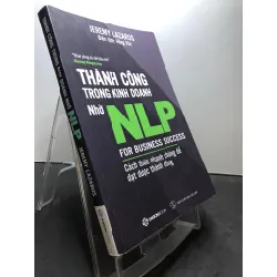 Thành công trong kinh doanh nhờ NLP 2017 mộc sách mới 85% bẩn nhẹ bụng sách Jeremy Lazarus HPB2307 KỸ NĂNG Blogmeo21025