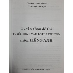 tuyển chọn đề thi tuyển sinh vào lớp 10 chuyên môn tiếng anh