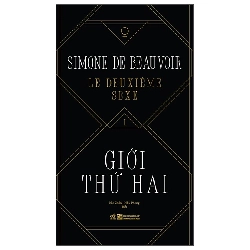 Le Deuxième Sexe - Giới Thứ Hai (2025) (Bìa Cứng) - Simone De Beuvoir