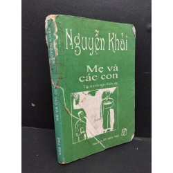 Mẹ và các con mới 60% ố rách trang HCM1008 Nguyễn Khải VĂN HỌC