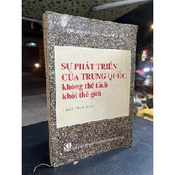 Sự phát triển của Trung Quốc không thể tách khỏi thế giới - Chu Thương Văn, Trần Tích Hy