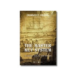 The master key system - 24 bài học thần kỳ nhất thế giới - Charles F. Haanel