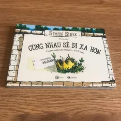 Cùng nhau sẽ đi xa hơn -  Simon Sinek