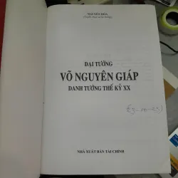 ĐẠI TƯỚNG VÕ NGUYÊN GIÁP DANH TƯỚNG THẾ KỶ XX - NGUYỄN HÒA 726930