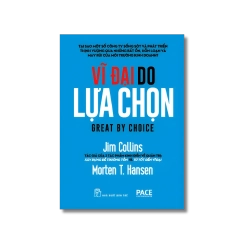 Vĩ đại do lựa chọn - Jim Collins ; Morten T.Hansen
