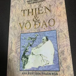 THIỀN & VÕ ĐẠO - 246 Trang - Ngô Ánh Tuyết, Vương Long NXB: 1999
