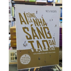 AI CŨNG LÀ NHÀ SÁNG TẠO ĐẠI TÀI - META WAGNER