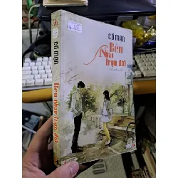 [Sách Cũ SCGR] Bên nhau trọn đời Cố Mạn mới 80% ố có chữ viết 2011 VĂN HỌC HCM1709