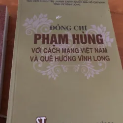 phạm hùng với cách mạng việt nam với quê hương vĩnh long 942728