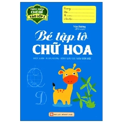 Hành Trang Cho Bé Vào Lớp 1 - Bé Tập Tô Chữ Hoa - Vân Hương