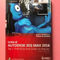 CƠ BẢN VỀ AUTODESK 3DS MAX 2016(Thiết kế tạo hình cơ bản và nâng cao)