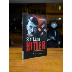 SĂN LÙNG HITLER - TIẾN SĨ JEROME R. CORSI 199387