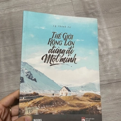 Thế giới rộng lớn đừng đi 1minh