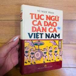 TỤC NGỮ CA DAO VIỆT NAM (bìa cứng)- Vũ Ngọc Phan #TAKE