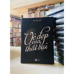 Vẻ đẹp của thất bại - Trần Thế Anh
