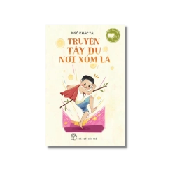 Truyện Tây du nơi Xóm Lá - Ngô Khắc Tài Vanvosach