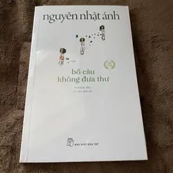 Bồ câu không đưa thư Nguyễn Nhật Ánh (nguyên seal) 
