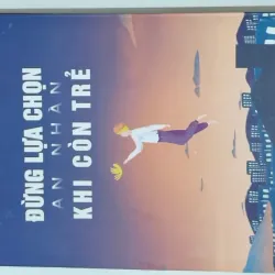 Sách Đừng lự chọn an nhàn khi còn trẻ