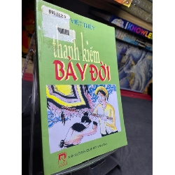 Thanh kiếm bảy đời 2004 mới 70% ố bẩn nhẹ Đặng Việt Thuỷ HPB0906 SÁCH VĂN HỌC Rebooks.vn