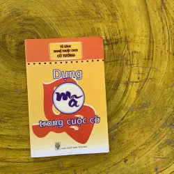 DỤNG MÃ TRONG CUỘC CỜ - Khánh Linh