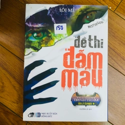 Đề thi đẫm máu
-  Lôi Mễ#HATRA