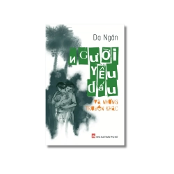 Người yêu dấu và những truyện khác - Dạ Ngân Vanvosach