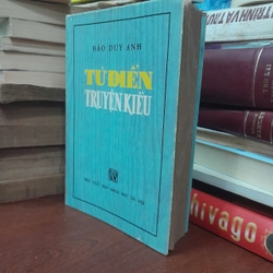 TỪ ĐIỂN TRUYỆN KIỀU - ĐÀO DUY ANH 536389