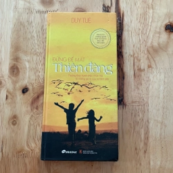 II Tựa sách: Đừng Để Mất Thiên Đàng - Duy Tuệ - 2011