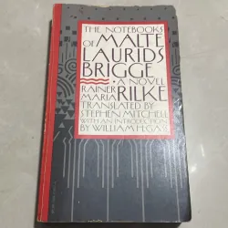 The notebook of Laurida Brigge - Rainer Maria Rilke