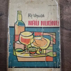 Kỹ thuật NẤU NƯỚNG - Triệu Thị Chơi - Kỹ thuật/Nấu nướng