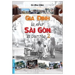 Gia Định Là Nhớ - Sài Gòn Là Thương - Tập 2 - Cù Mai Công ASB.PO Oreka-Blogmeo120125