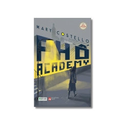 Phố Academy - Mary Costello