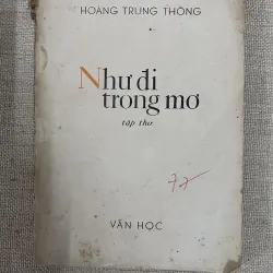 Như đi trong mơ- thơ của Hoàng Trung Thông, có chữ ký 