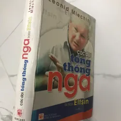 CÁC ĐỜI TỔNG THỐNG NGA: BORIS ELTSIN - LEONID MLECHIN 598246